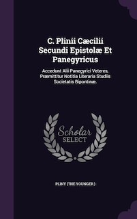 Couverture_C. Plinii Cæcilii Secundi Epistolæ Et Panegyricus