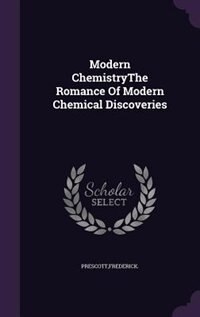 Couverture_Modern ChemistryThe Romance Of Modern Chemical Discoveries