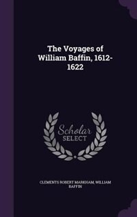 Couverture_The Voyages of William Baffin, 1612-1622
