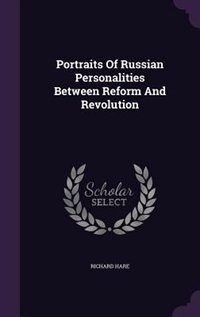 Couverture_Portraits Of Russian Personalities Between Reform And Revolution