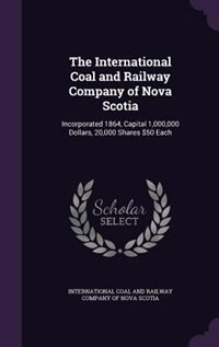 Couverture_The International Coal and Railway Company of Nova Scotia