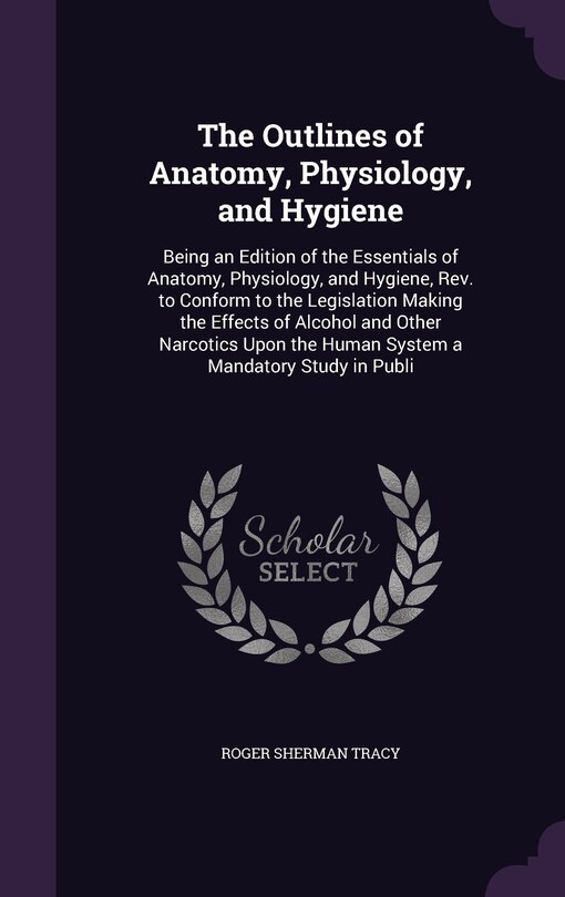 Front cover_The Outlines of Anatomy, Physiology, and Hygiene
