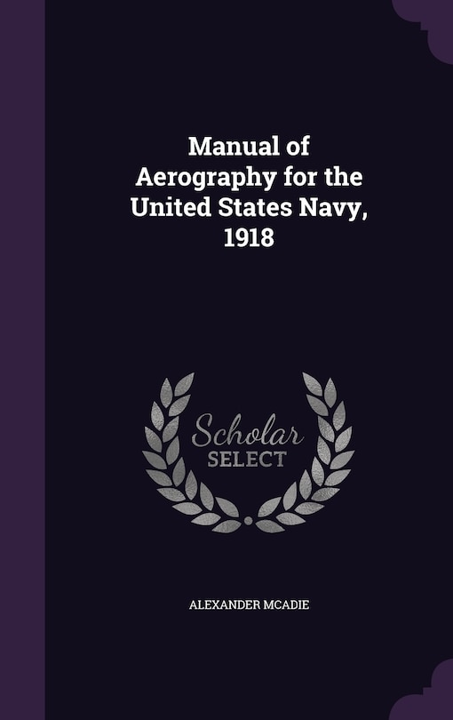 Manual of Aerography for the United States Navy, 1918