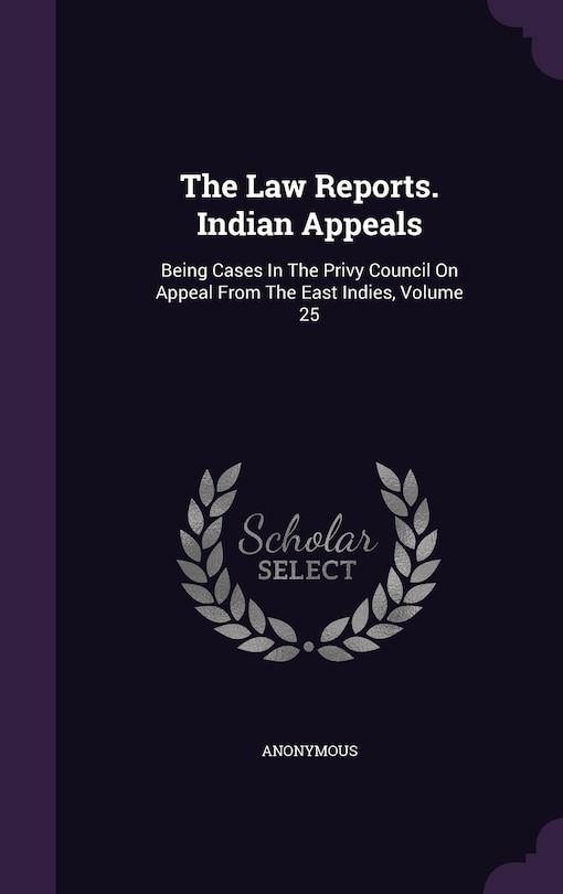 Front cover_The Law Reports. Indian Appeals