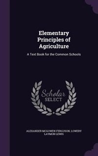 Couverture_Elementary Principles of Agriculture