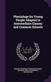 Couverture_Physiology for Young People Adapted to Intermediate Classes and Common Schools