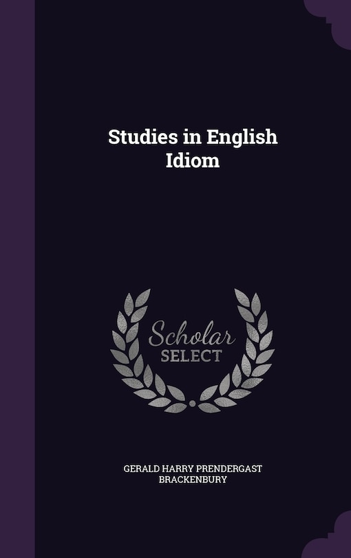Front cover_Studies in English Idiom