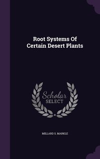 Couverture_Root Systems Of Certain Desert Plants