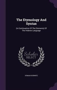 Front cover_The Etymology And Syntax