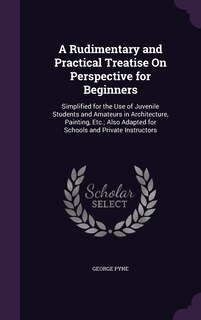 Couverture_A Rudimentary and Practical Treatise On Perspective for Beginners
