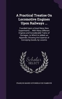 Front cover_A Practical Treatise On Locomotive Engines Upon Railways ...