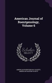 Front cover_American Journal of Roentgenology, Volume 6