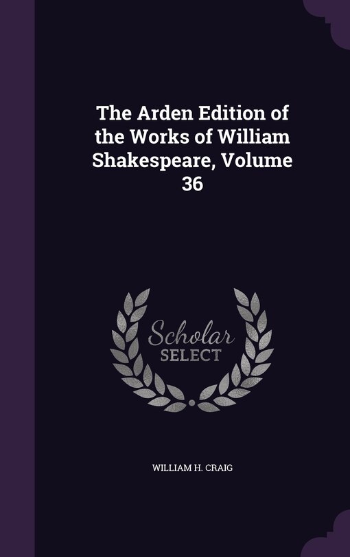 Front cover_The Arden Edition of the Works of William Shakespeare, Volume 36