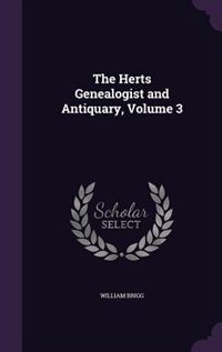 Front cover_The Herts Genealogist and Antiquary, Volume 3