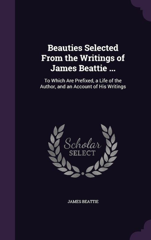 Front cover_Beauties Selected From the Writings of James Beattie ...