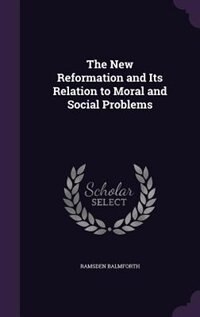 Couverture_The New Reformation and Its Relation to Moral and Social Problems