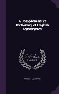 Front cover_A Comprehensive Dictionary of English Synonymes