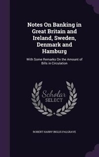 Front cover_Notes On Banking in Great Britain and Ireland, Sweden, Denmark and Hamburg