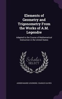 Couverture_Elements of Geometry and Trigonometry From the Works of A.M. Legendre