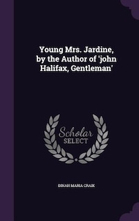 Couverture_Young Mrs. Jardine, by the Author of 'john Halifax, Gentleman'