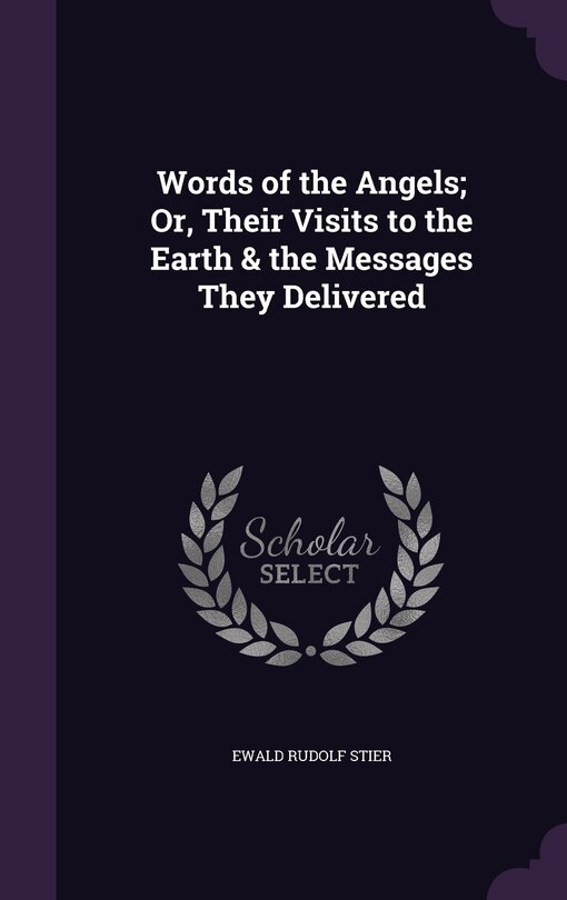 Couverture_Words of the Angels; Or, Their Visits to the Earth & the Messages They Delivered
