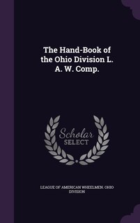 Front cover_The Hand-Book of the Ohio Division L. A. W. Comp.