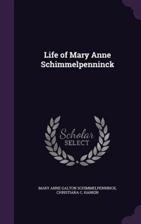 Couverture_Life of Mary Anne Schimmelpenninck