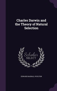 Front cover_Charles Darwin and the Theory of Natural Selection