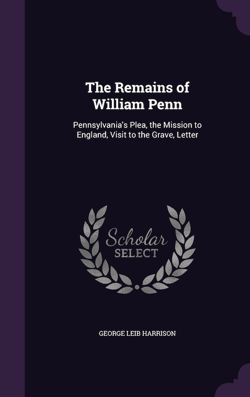 Front cover_The Remains of William Penn