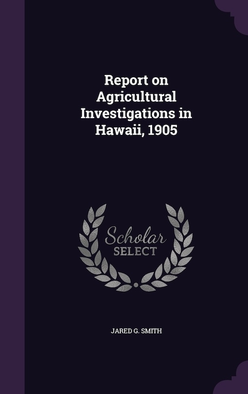 Couverture_Report on Agricultural Investigations in Hawaii, 1905