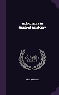 Aphorisms in Applied Anatomy