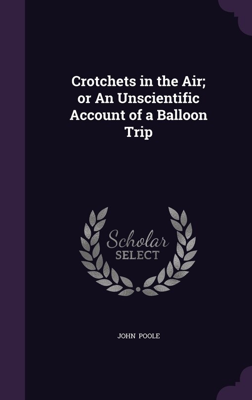 Couverture_Crotchets in the Air; or An Unscientific Account of a Balloon Trip