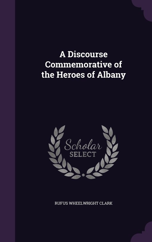 Couverture_A Discourse Commemorative of the Heroes of Albany