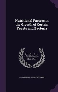 Front cover_Nutritional Factors in the Growth of Certain Yeasts and Bacteria