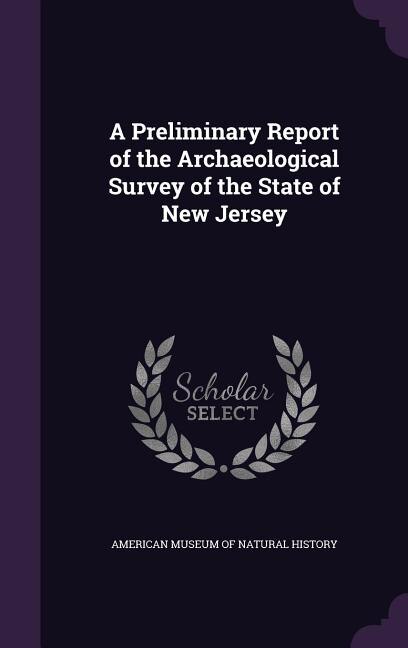 Front cover_A Preliminary Report of the Archaeological Survey of the State of New Jersey