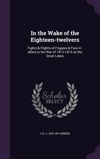 Front cover_In the Wake of the Eighteen-twelvers