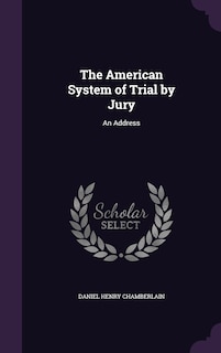 Couverture_The American System of Trial by Jury