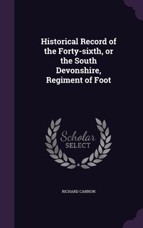 Front cover_Historical Record of the Forty-sixth, or the South Devonshire, Regiment of Foot
