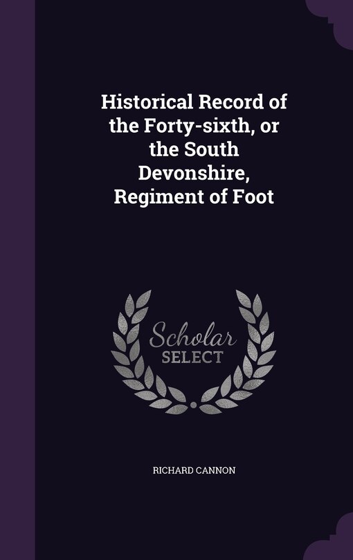 Front cover_Historical Record of the Forty-sixth, or the South Devonshire, Regiment of Foot