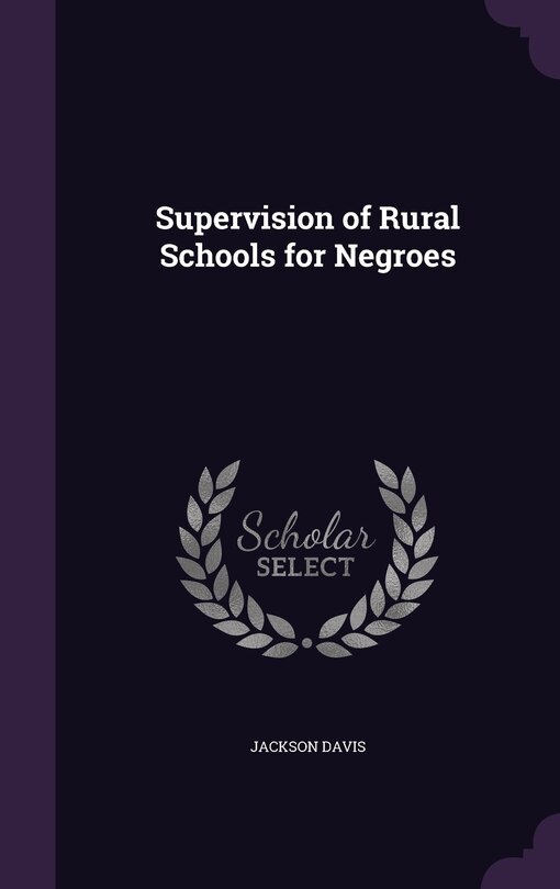 Front cover_Supervision of Rural Schools for Negroes