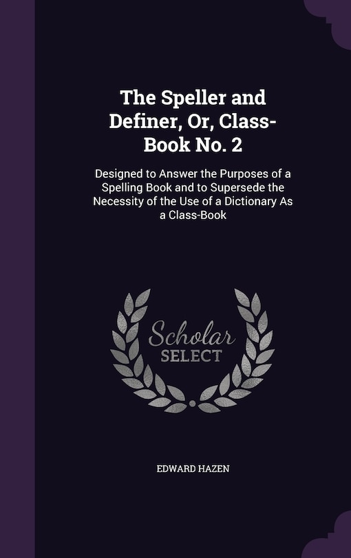 Front cover_The Speller and Definer, Or, Class-Book No. 2