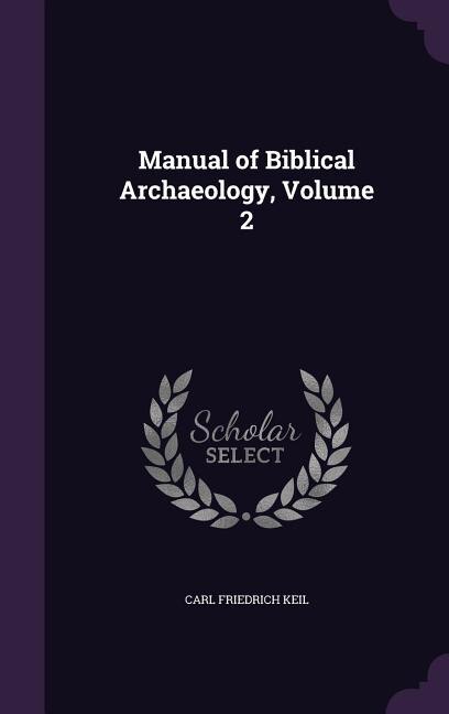 Front cover_Manual of Biblical Archaeology, Volume 2