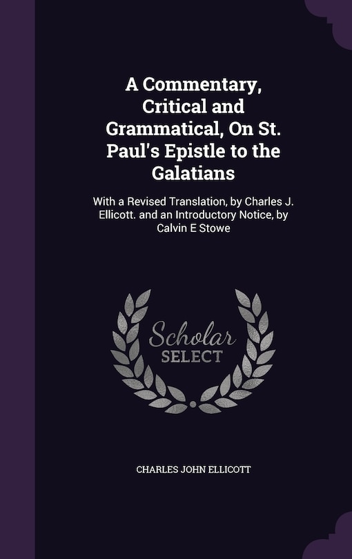 Couverture_A Commentary, Critical and Grammatical, On St. Paul's Epistle to the Galatians