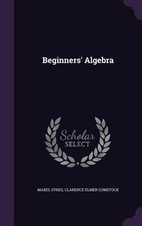 Front cover_Beginners' Algebra