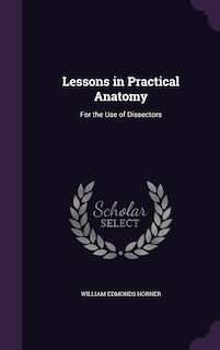 Couverture_Lessons in Practical Anatomy