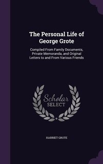 Front cover_The Personal Life of George Grote