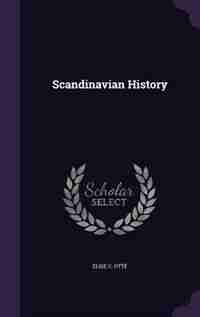 Scandinavian History by Elise C. Otté