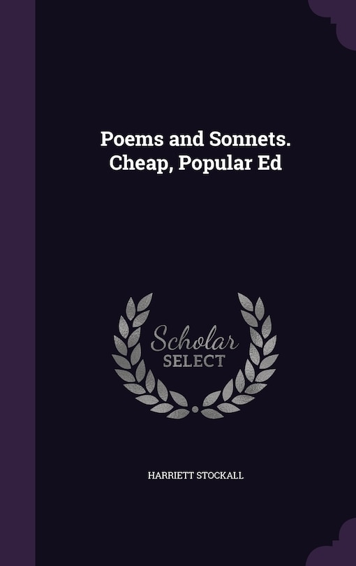 Couverture_Poems and Sonnets. Cheap, Popular Ed