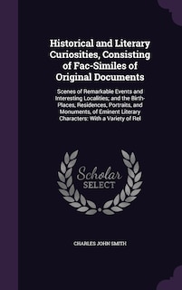 Couverture_Historical and Literary Curiosities, Consisting of Fac-Similes of Original Documents