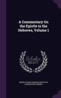 Couverture_A Commentary On the Epistle to the Hebrews, Volume 1